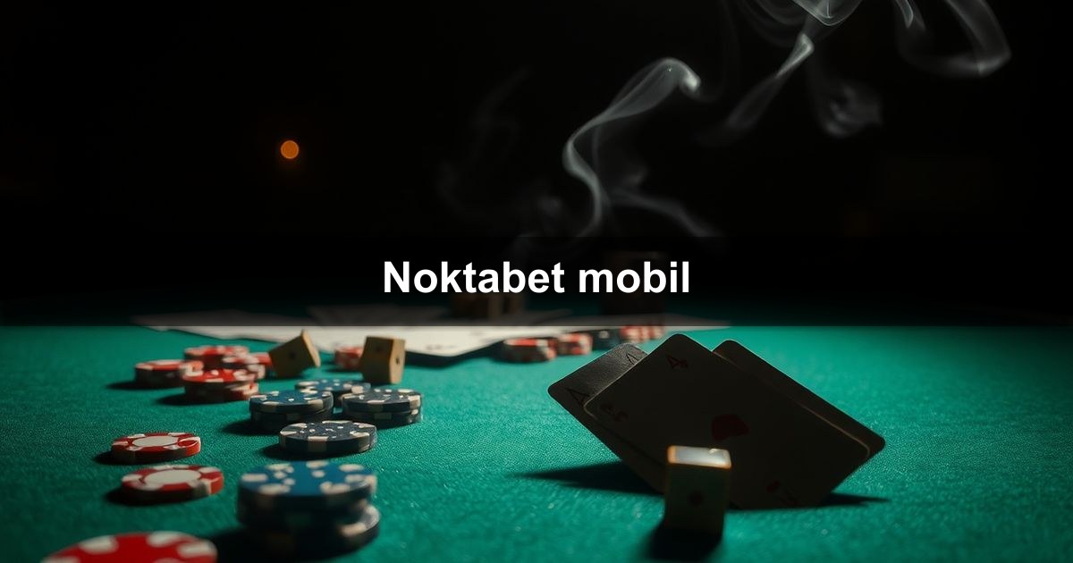 Noktabet mobil