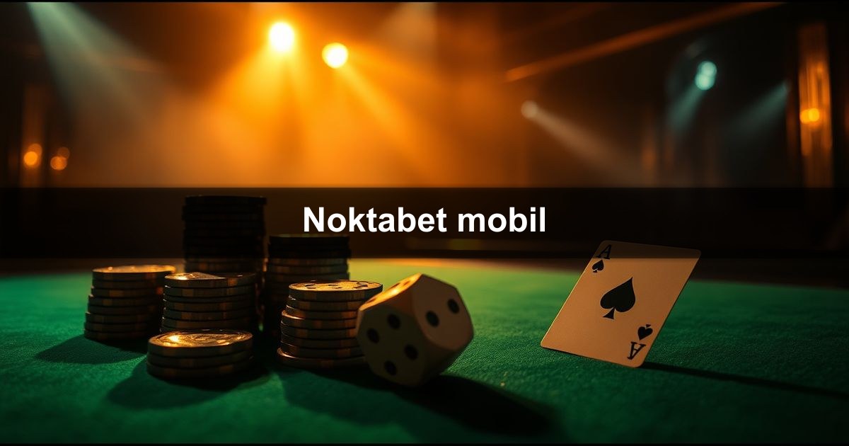 Noktabet mobil