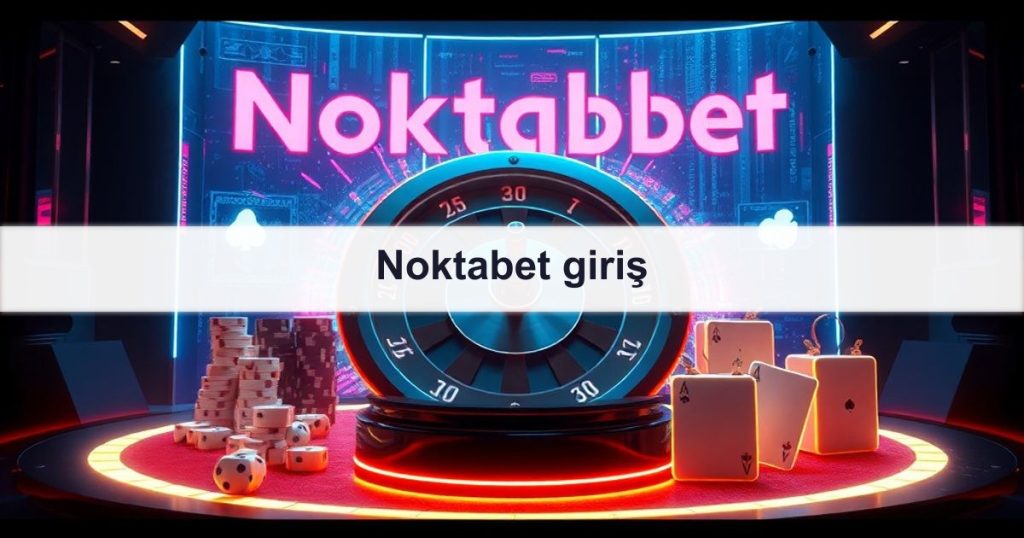 Noktabet giriş